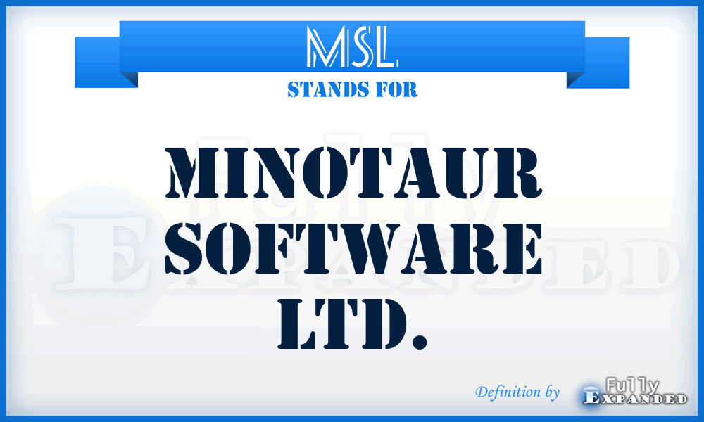 MSL - Minotaur Software Ltd.