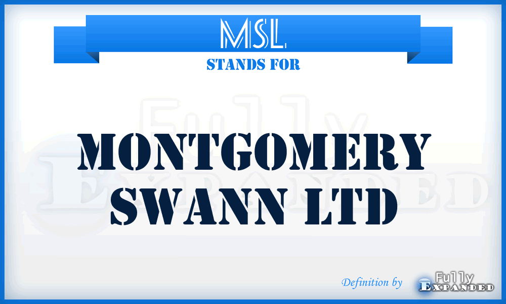 MSL - Montgomery Swann Ltd