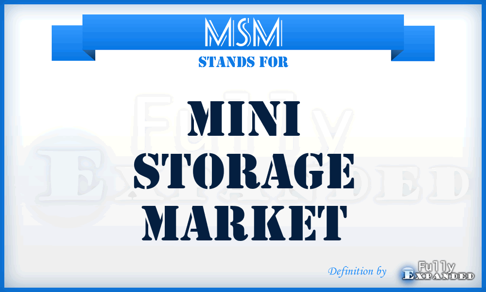 MSM - Mini Storage Market