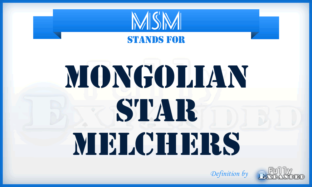 MSM - Mongolian Star Melchers