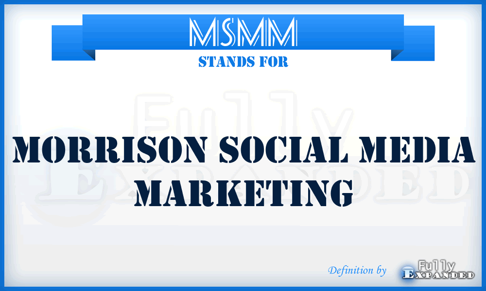 MSMM - Morrison Social Media Marketing