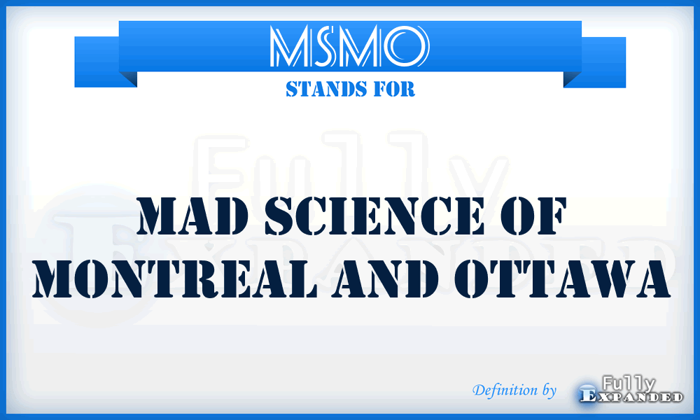 MSMO - Mad Science of Montreal and Ottawa