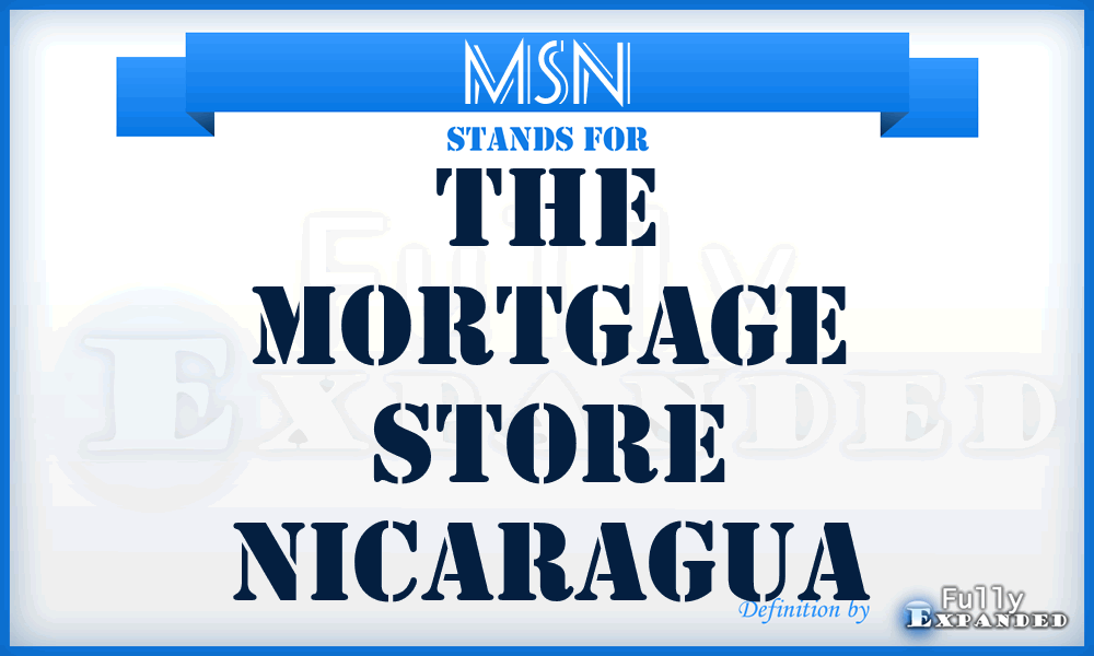 MSN - The Mortgage Store Nicaragua