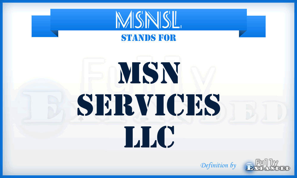 MSNSL - MSN Services LLC