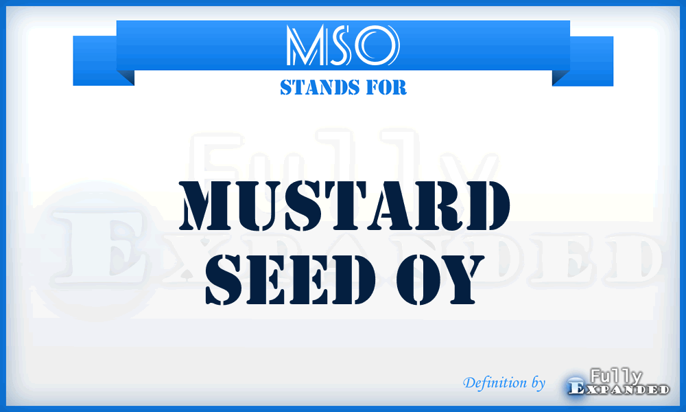 MSO - Mustard Seed Oy