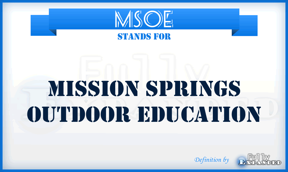 MSOE - Mission Springs Outdoor Education