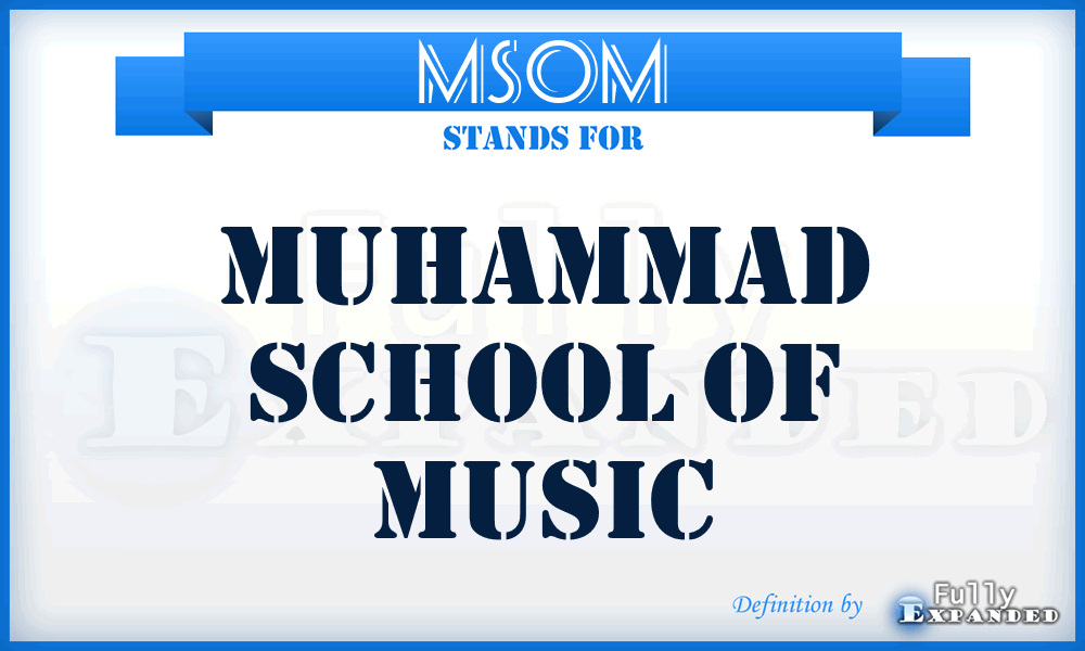 MSOM - Muhammad School Of Music