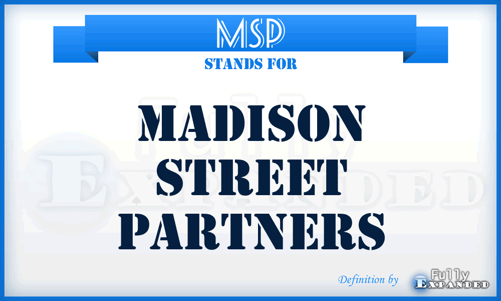 MSP - Madison Street Partners
