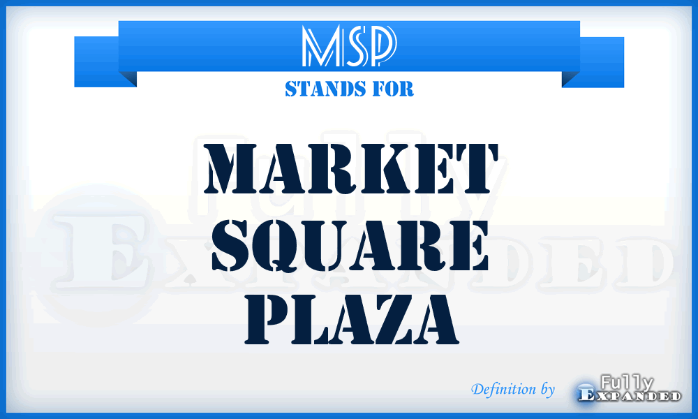 MSP - Market Square Plaza