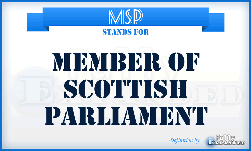 MSP - Member of Scottish Parliament