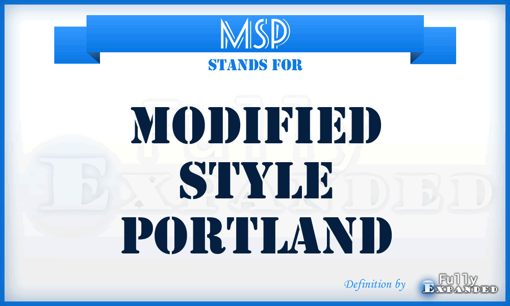 MSP - Modified Style Portland