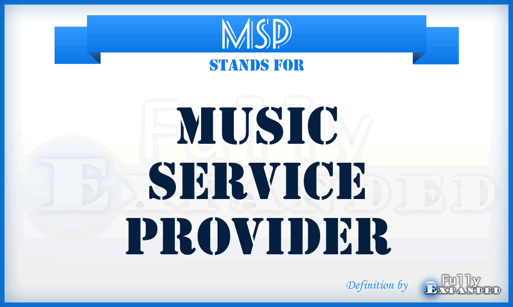 MSP - Music Service Provider