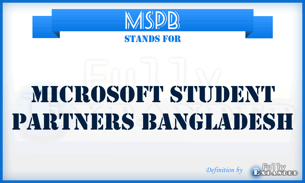 MSPB - Microsoft Student Partners Bangladesh