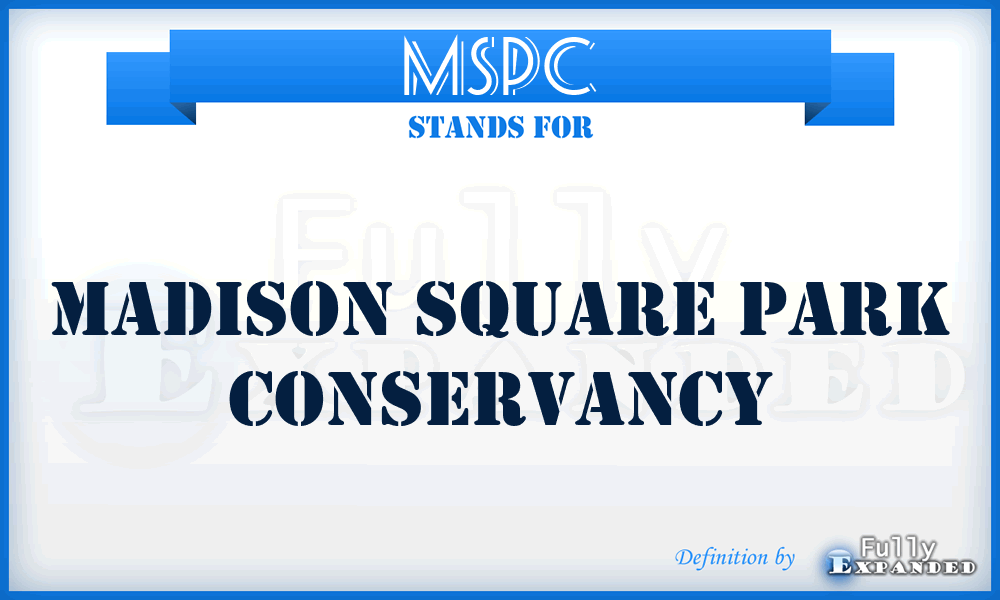 MSPC - Madison Square Park Conservancy