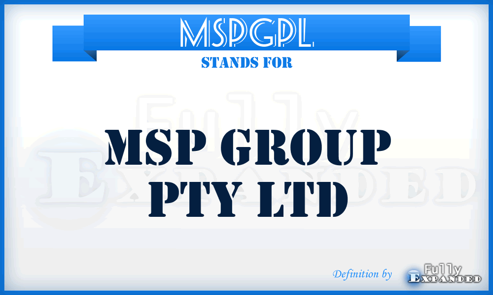 MSPGPL - MSP Group Pty Ltd