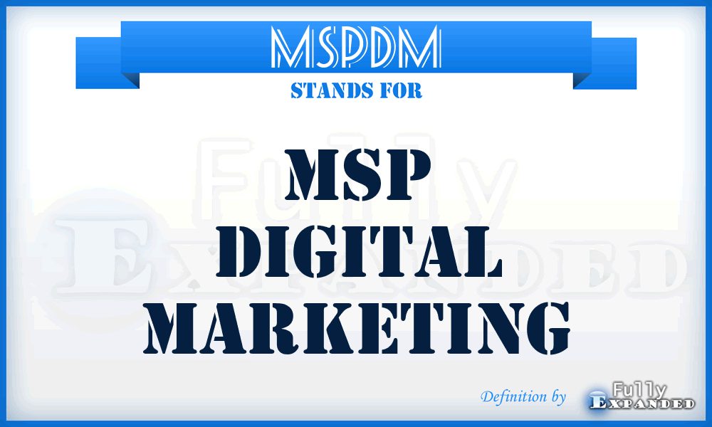 MSPDM - MSP Digital Marketing