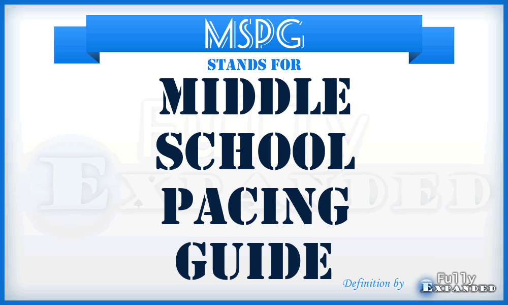 MSPG - Middle School Pacing Guide