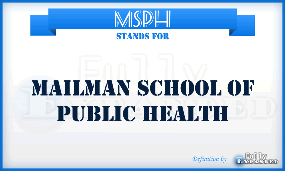 MSPH - Mailman School of Public Health