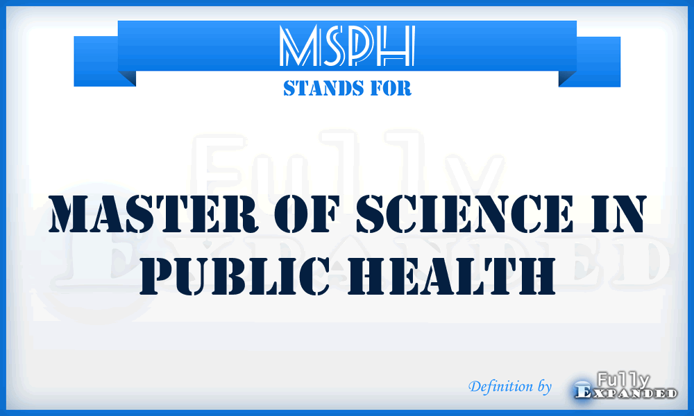 MSPH - Master of Science in Public Health