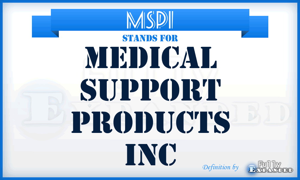 MSPI - Medical Support Products Inc