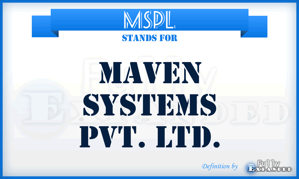 MSPL - Maven Systems Pvt. Ltd.
