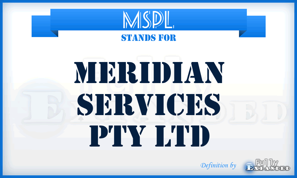MSPL - Meridian Services Pty Ltd