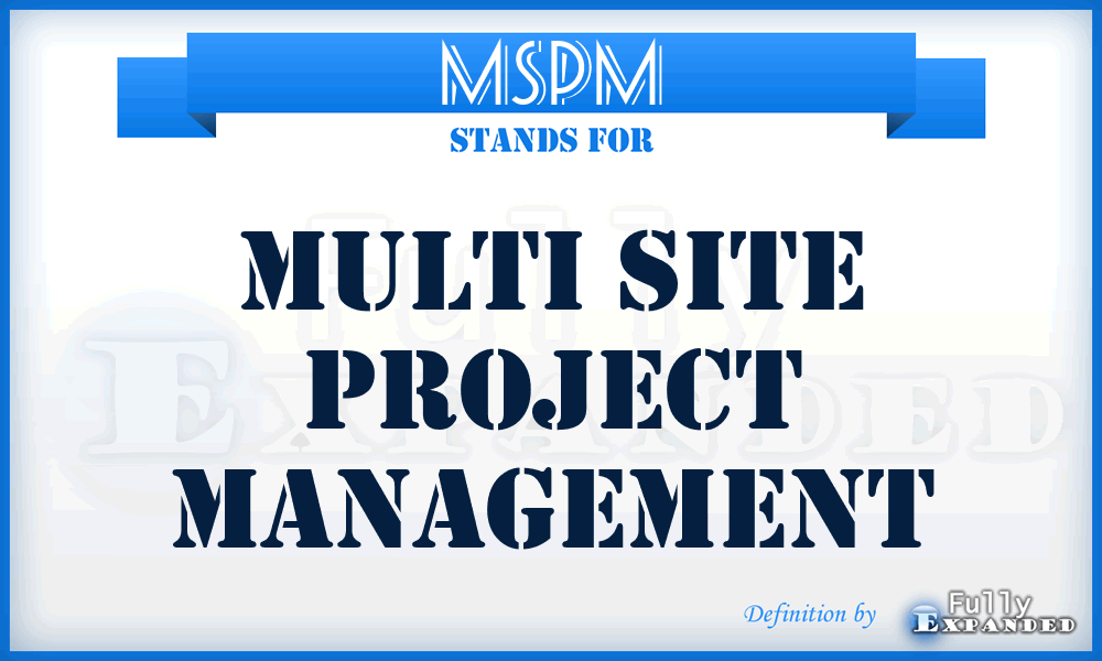 MSPM - Multi Site Project Management
