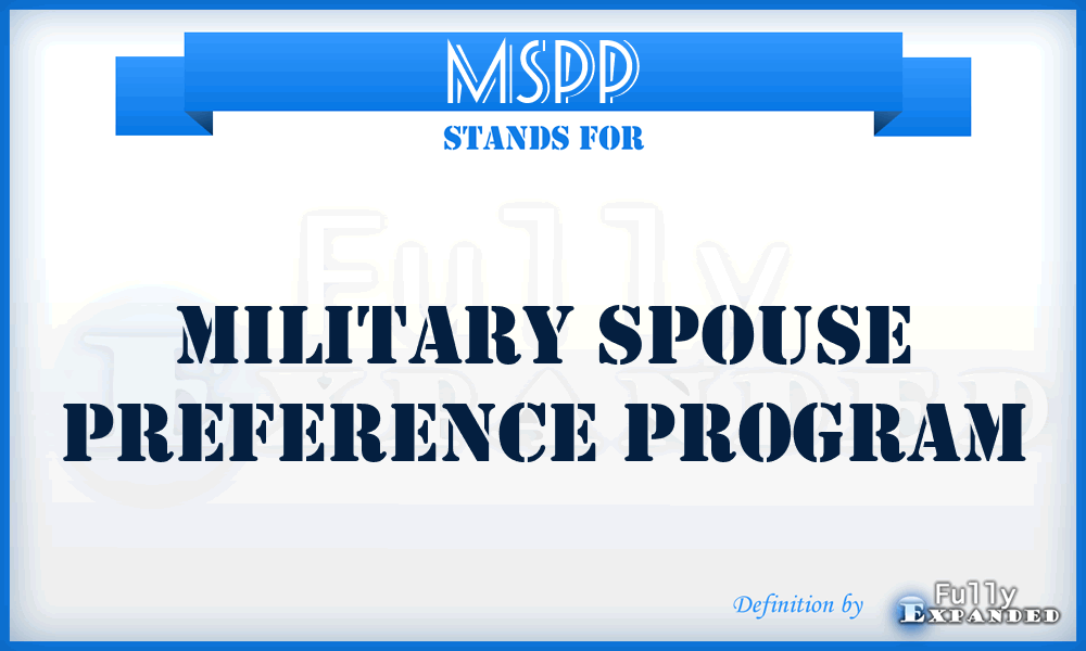 MSPP - Military Spouse Preference Program