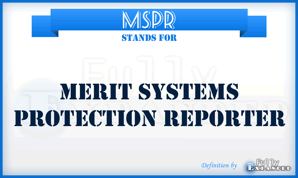 MSPR - Merit Systems Protection Reporter