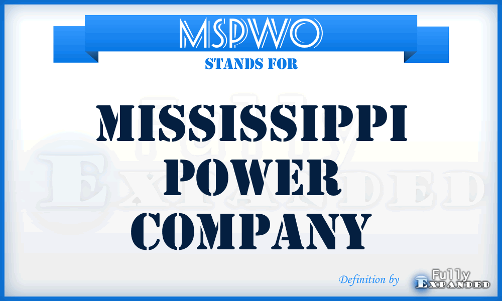 MSPWO - Mississippi Power Company