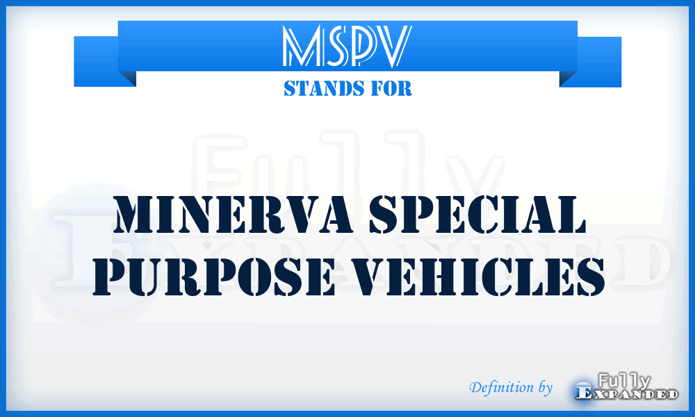 MSPV - Minerva Special Purpose Vehicles