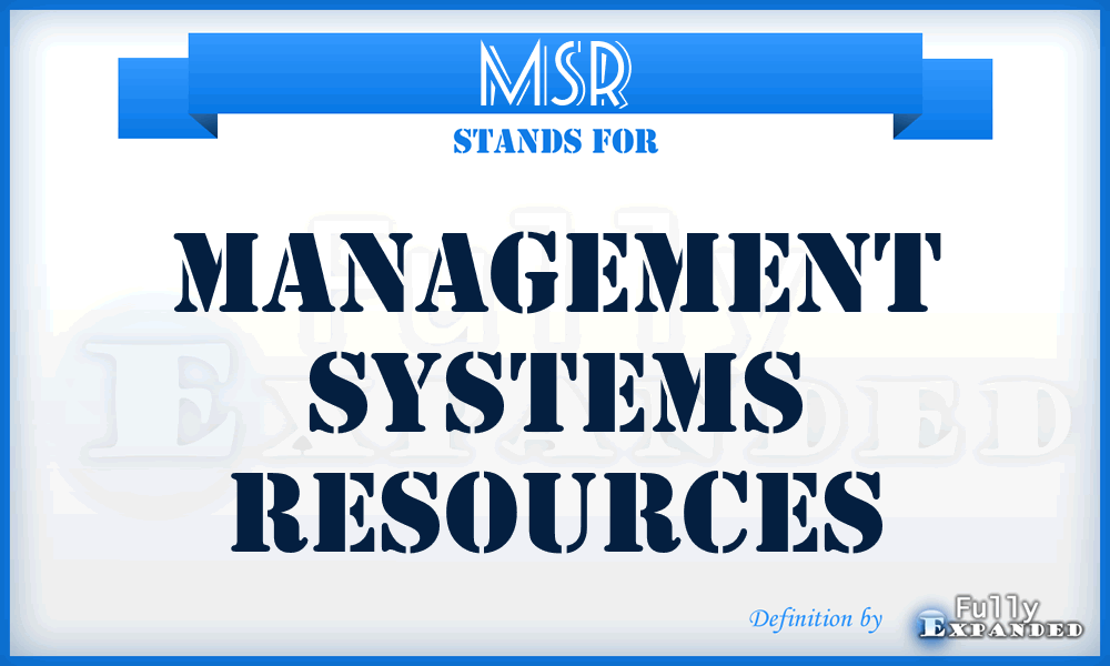 MSR - Management Systems Resources