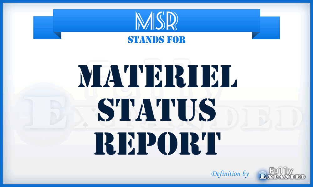 MSR - materiel status report