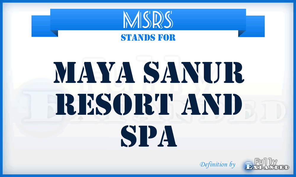 MSRS - Maya Sanur Resort and Spa