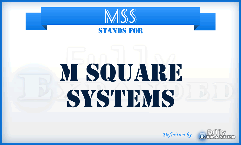 MSS - M Square Systems