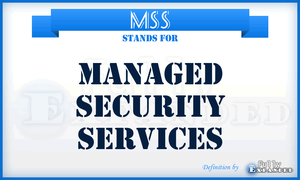 MSS - Managed Security Services