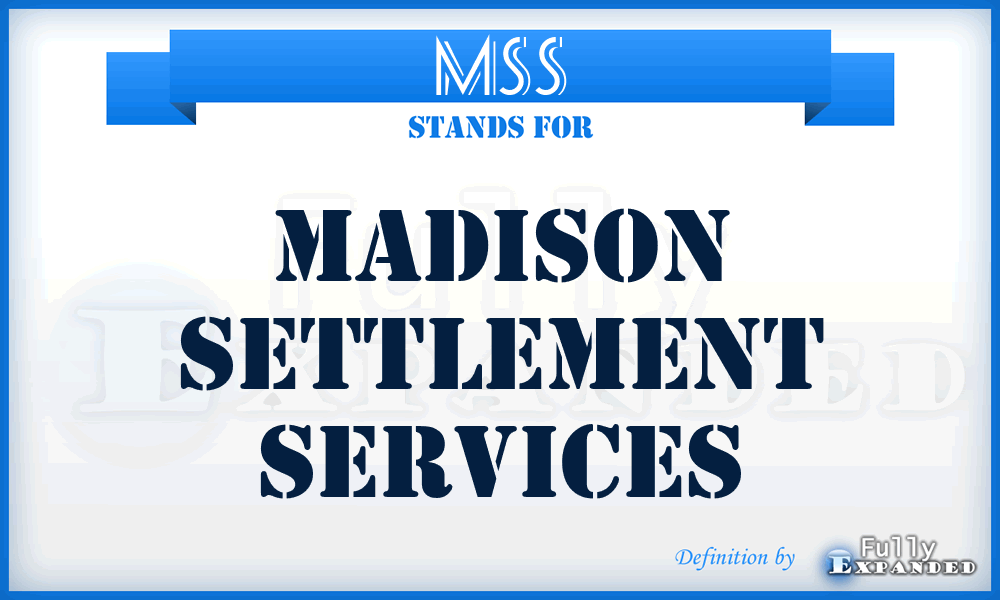 MSS - Madison Settlement Services