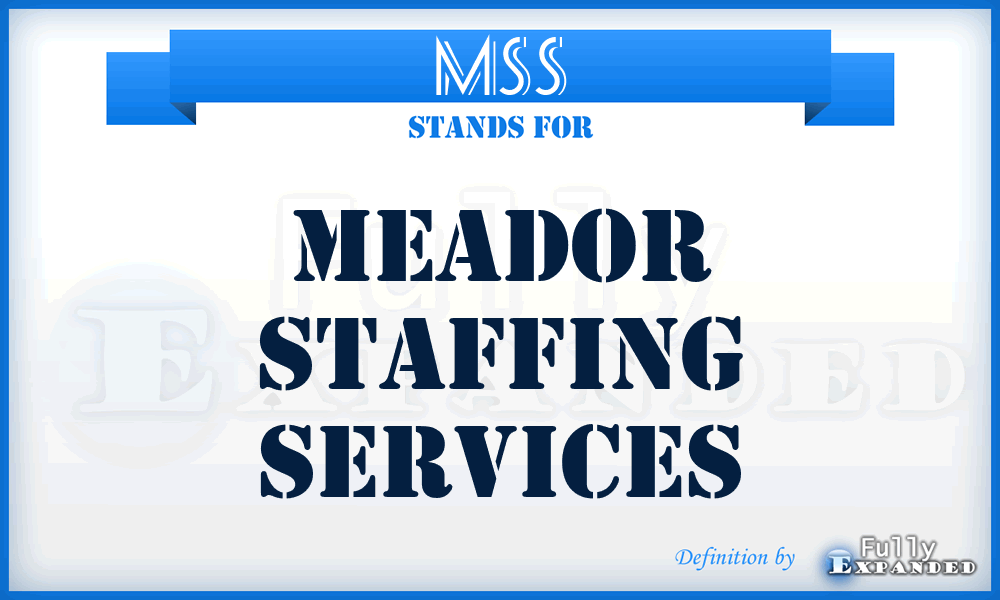 MSS - Meador Staffing Services