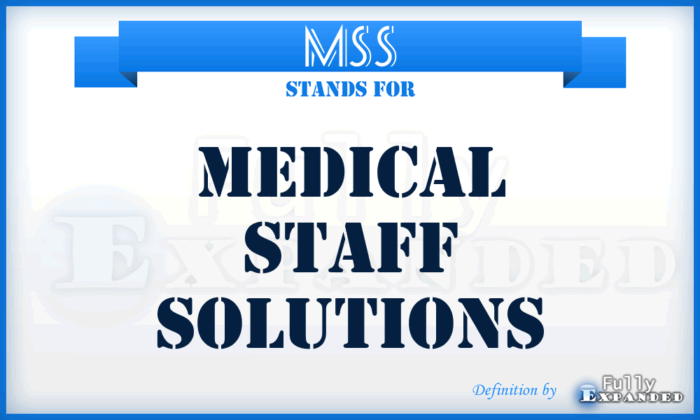 MSS - Medical Staff Solutions