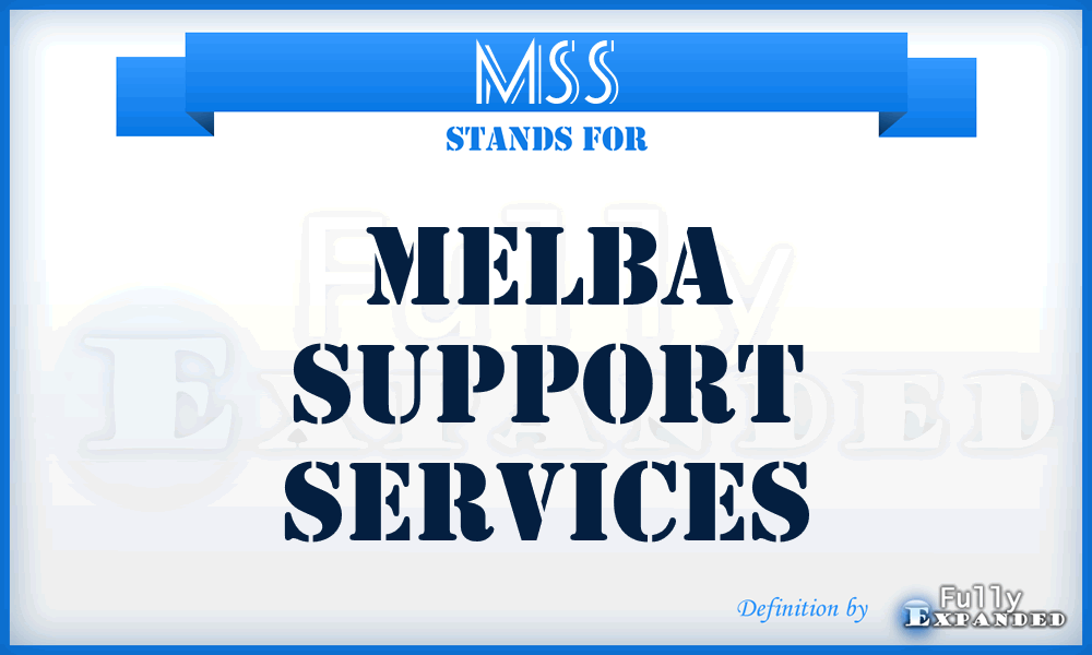 MSS - Melba Support Services