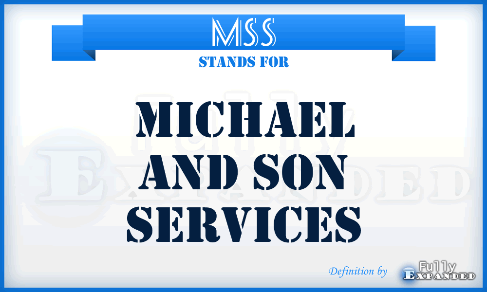 MSS - Michael and Son Services