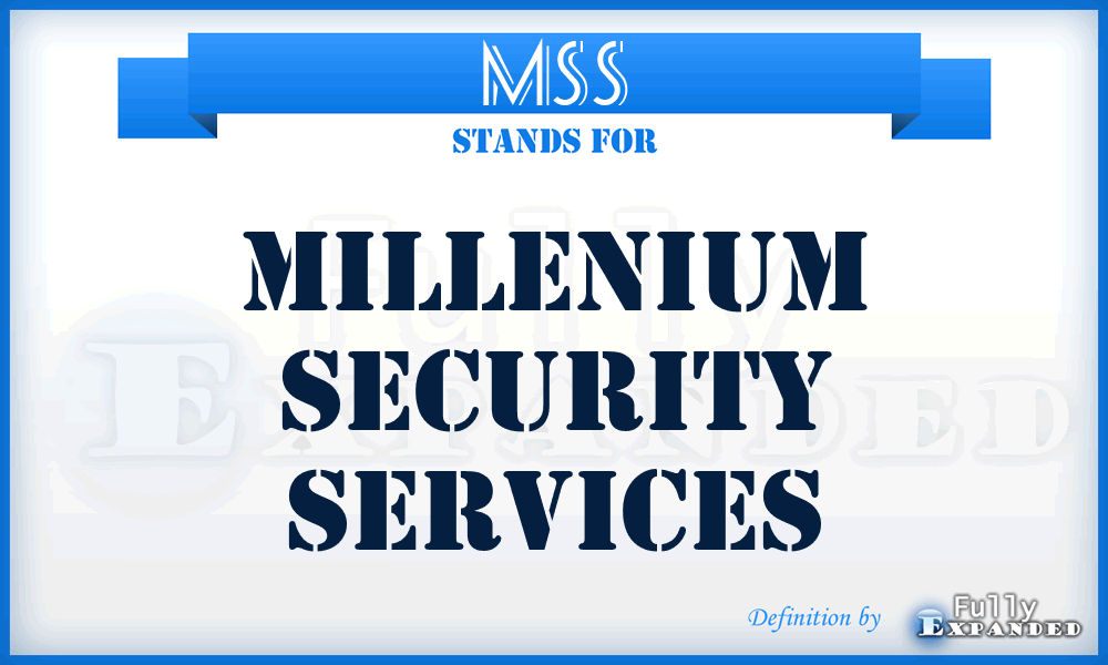 MSS - Millenium Security Services