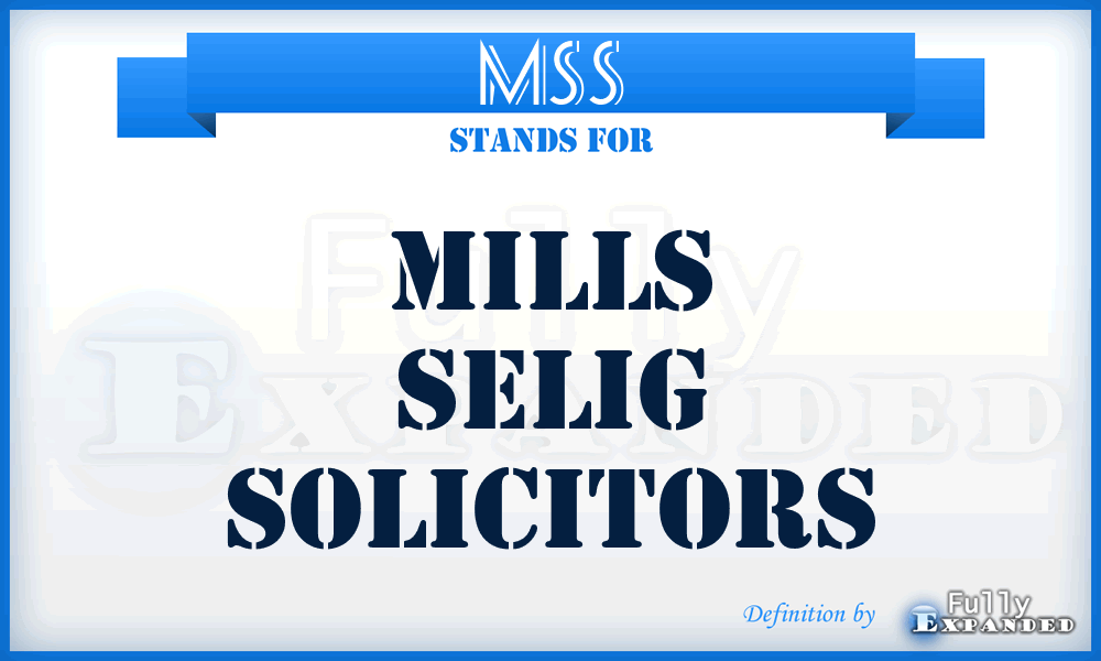 MSS - Mills Selig Solicitors