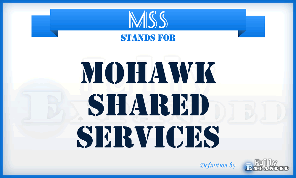 MSS - Mohawk Shared Services