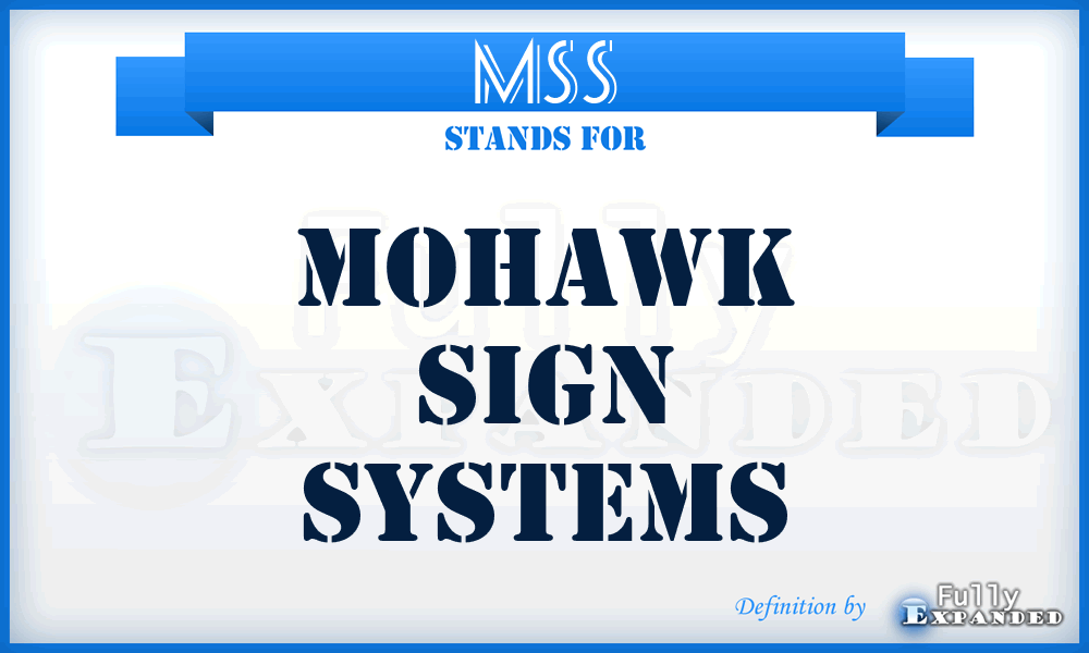 MSS - Mohawk Sign Systems