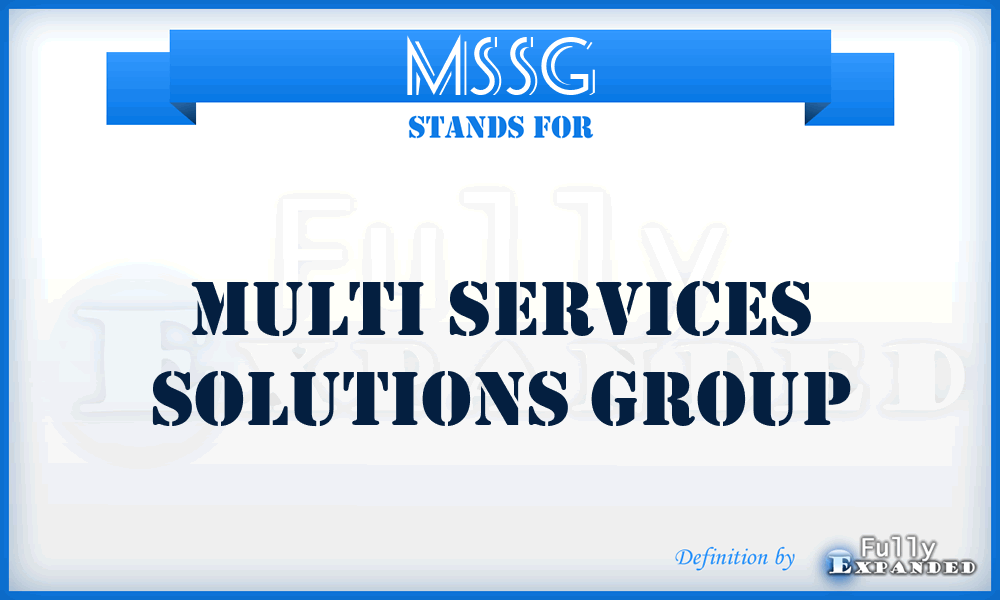 MSSG - Multi Services Solutions Group