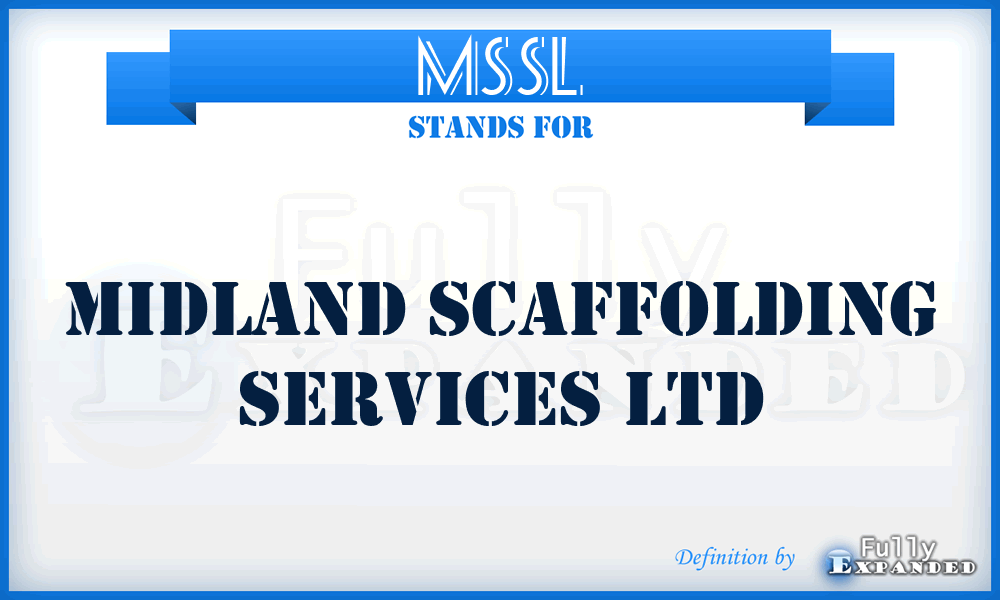 MSSL - Midland Scaffolding Services Ltd