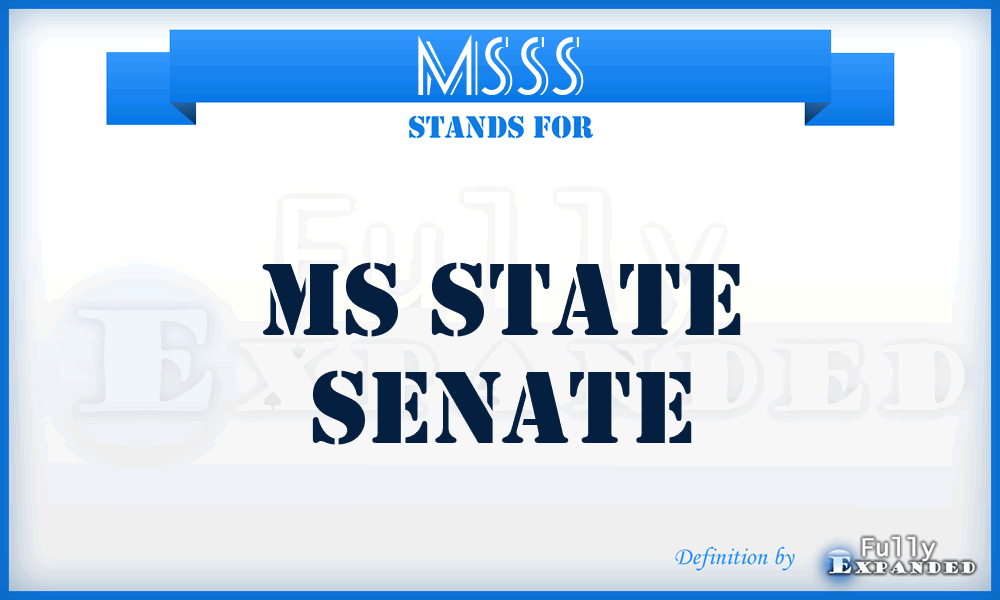 MSSS - MS State Senate