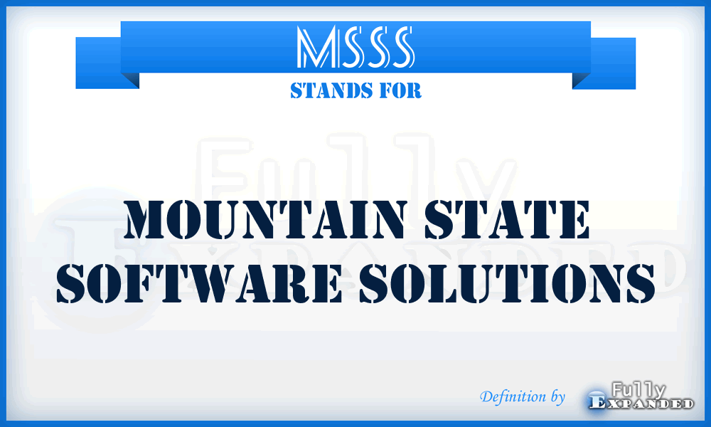 MSSS - Mountain State Software Solutions