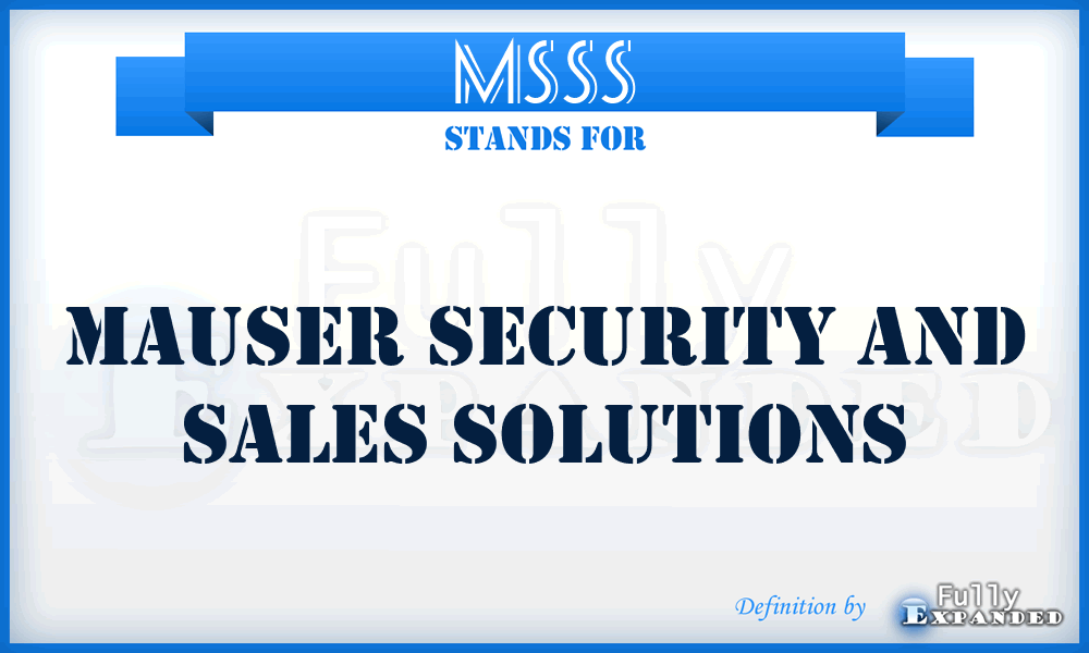 MSSS - Mauser Security and Sales Solutions
